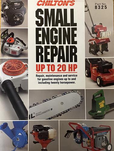 Chilton's Small Engine Repair Up to 20 HP 1994 Edition